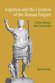 Cover of: Augustus and the Creation of the Roman Empire by Ronald Mellor