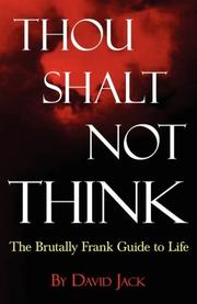 Cover of: THOU SHALT NOT THINK | David Jack