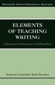 Cover of: The Elements of Teaching Writing: A Resource for Instructors in All Disciplines (Bedford/St. Martin's Professional Resources)