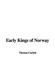 Cover of: Early Kings of Norway by Thomas Carlyle