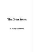 Cover of: The Great Secret by Edward Phillips Oppenheim