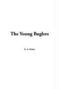 Cover of: The Young Buglers by G. A. Henty