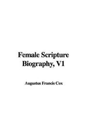 Cover of: Female Scripture Biography | Francis Augustus Cox