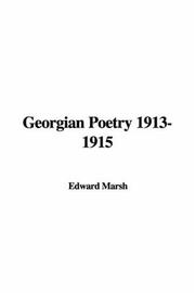 Cover of: Georgian Poetry 1913-1915 by Edward Marsh, Edward Marsh