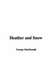 Cover of: Heather And Snow by George MacDonald