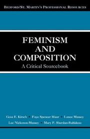 Cover of: Feminism and composition: a critical sourcebook