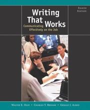 Cover of: Writing That Works by Walter E. Oliu, Charles T. Brusaw, Gerald J. Alred