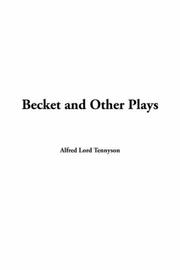 Cover of: Becket And Other Plays | Alfred, Lord Tennyson