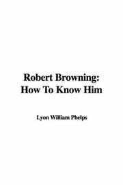 Cover of: Robert Browning by William Lyon Phelps