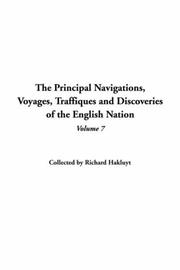 Cover of: Principal Navigations, Voyages, Traffiques and Discoveries of the English Nation by Richard Hakluyt
