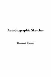 Cover of: Autobiographic Sketches by Thomas De Quincey