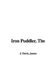 Cover of: Iron Puddler by James J. Davis