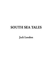 Cover of: South Sea Tales by Jack London