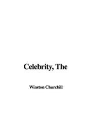 Cover of: Celebrity by Winston Churchill