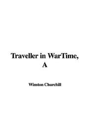 Cover of: Traveller in Wartime | Winston S. Churchill