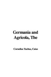 Cover of: Germania and Agricola by P. Cornelius Tacitus