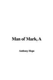 Cover of: Man of Mark by Anthony Hope