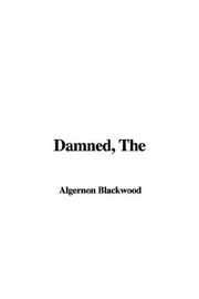 Cover of: Damned | Algernon Blackwood