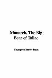 Cover of: Monarch, the Big Bear of Tallac by Ernest Thompson Seton