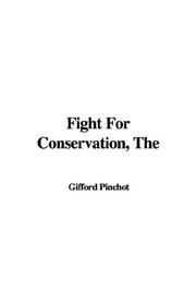 Cover of: The Fight for Conservation by Gifford Pinchot