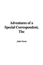 Cover of: The Adventures of a Special Correspondent by Jules Verne