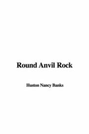 Cover of: Round Anvil Rock by Nancy Huston Banks