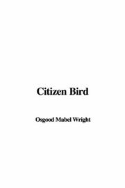 Cover of: Citizen Bird by Mabel Osgood Wright, Elliott Coues