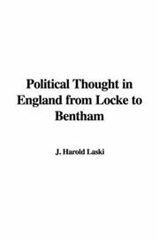 Cover of: Political Thought in England from Locke to Bentham by Harold Joseph Laski