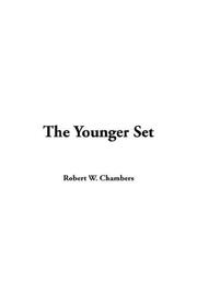 Cover of: The Younger Set by Robert W. Chambers