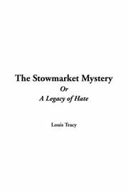 Cover of: Stowmarket Mystery or a Legacy of Hate