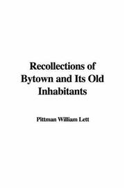 Cover of: Recollections of Bytown and Its Old Inhabitants | William Pittman Lett