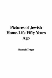 Cover of: Pictures of Jewish Home-Life Fifty Years Ago