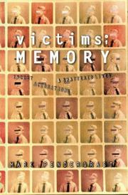 Cover of: Victims of Memory Incest Accusations and S by Mark Pendergrast