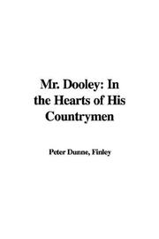 Cover of: Mr. Dooley: In the Hearts of His Countrymen