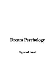 Cover of: Dream Psychology by Sigmund Freud, Sigmund Freud