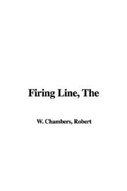 Cover of: The Firing Line by Robert W. Chambers