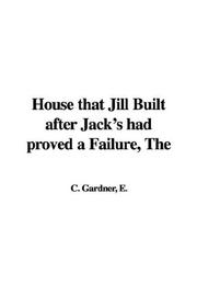 Cover of: The House That Jill Built After Jack
