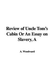 Cover of: A Review of Uncle Tom's Cabin or an Essay on Slavery