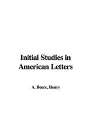 Cover of: Initial Studies in American Letters by Henry A. Beers