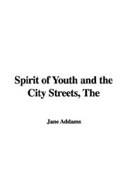 Cover of: Spirit of Youth and the City Streets, The