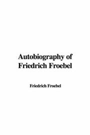 Autobiography of Friedrich Froebel by Friedrich Fröbel