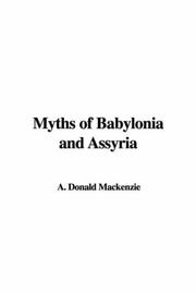 Cover of: Myths of Babylonia And Assyria