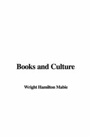 Cover of: Books and Culture by Hamilton Wright Mabie