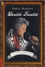 Cover of: Double trouble: Bill Clinton and Elvis Presley in a land of no alternatives
