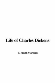 Cover of: Life of Charles Dickens | Frank T. Marzials