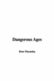 Cover of: Dangerous Ages by Thomas Babington Macaulay
