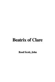 Cover of: Beatrix of Clare | John Reed Scott