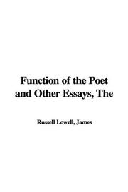 Cover of: Function of the Poet and Other Essays | James Russell Lowell