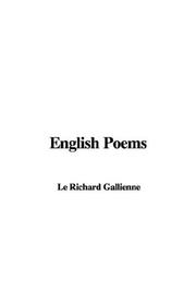 Cover of: English Poems by Richard Le Gallienne