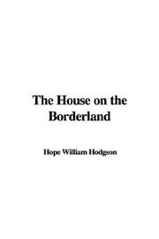 Cover of: The House on the Borderland by William Hope Hodgson